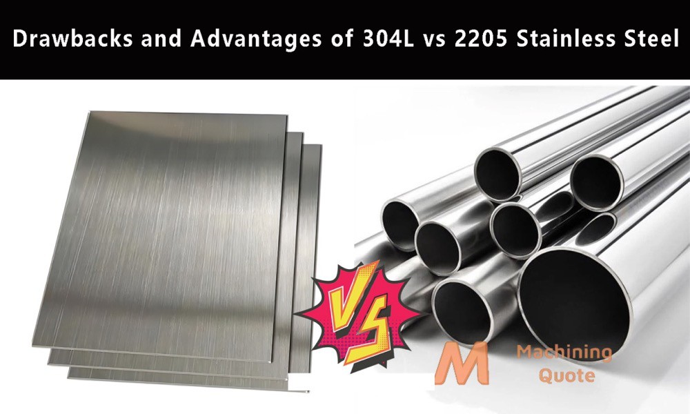 Drawbacks and Advantages of 304L vs 2205 Stainless Steel Drawbacks and Advantages of 304L vs 2205 Stainless Steel